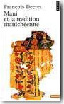 Mani et la tradition manich�enne